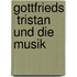 Gottfrieds  Tristan  Und Die Musik