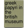 Greek Papyri in the British Museum by Sir Frederic G. Kenyon