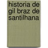 Historia De Gil Braz De Santilhana door Alain Ren� Le Sage