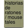 Historias De Ratones / Mouse Tales by Arnold Lobel