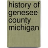 History of Genesee County Michigan door D.E. Wood