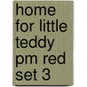 Home For Little Teddy Pm Red Set 3 door Beverley Randell