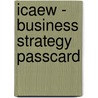 Icaew - Business Strategy Passcard door Bpp Learning Media