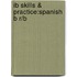 Ib Skills & Practice:Spanish B R/B