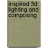 Inspired 3D Lighting And Composing