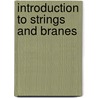 Introduction to Strings and Branes door Peter West