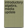 Introductory Algebra, Media Update by Nancy Hyde