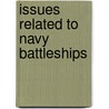 Issues Related to Navy Battleships door United States Government
