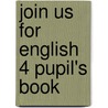 Join Us For English 4 Pupil's Book door Herbert Puchta