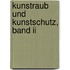 Kunstraub Und Kunstschutz, Band Ii
