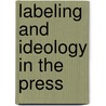 Labeling and Ideology in the Press door Innocent Chiluwa