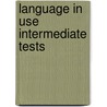 Language In Use Intermediate Tests door Patricia Aspinall