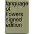 Language Of Flowers Signed Edition