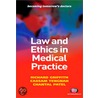 Law And Ethics In Medical Practice by Richard Griffith