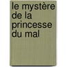 Le mystère de la princesse du mal door Claude Barre