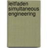 Leitfaden Simultaneous Engineering door Johannes Krottmaier