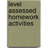 Level Assessed Homework Activities door Victoria Stutt