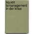 Liquidit Tsmanagement in Der Krise