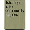 Listening Lotto: Community Helpers by Sherrill B. Flora