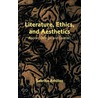 Literature, Ethics, and Aesthetics by Sabrina Achilles