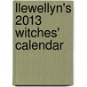 Llewellyn's 2013 Witches' Calendar door Llewellyn