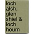 Loch Alsh, Glen Shiel & Loch Hourn