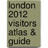 London 2012 Visitors Atlas & Guide
