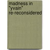 Madness in "Yvain" Re-Reconsidered by Catalina Soloveanu
