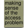 Making sense of the access problem door Farrah Graham
