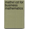 Mathxl Cd For Business Mathematics door Jeffrey Noble