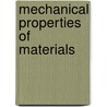 Mechanical Properties of Materials door Joshua Pelleg