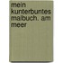 Mein kunterbuntes Malbuch. Am Meer