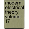 Modern Electrical Theory Volume 17 door Norman Robert Campbell