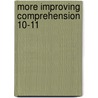More Improving Comprehension 10-11 door Andrew Brodie