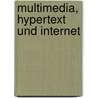 Multimedia, Hypertext Und Internet door Jakob Nielsen