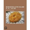 Museum Bulletin Volume - - 147-149 door New York State Museum