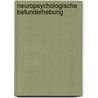 Neuropsychologische Befunderhebung door Christoph Letzel