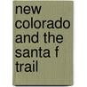 New Colorado and the Santa F Trail door Jr. Augustus Allen Hayes