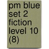 Pm Blue Set 2 Fiction Level 10 (8) door Beverley Randell