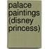 Palace Paintings (Disney Princess)
