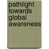 Pathlight Towards Global Awareness