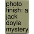 Photo Finish: A Jack Doyle Mystery