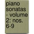 Piano Sonatas - Volume 2: Nos. 6-9