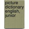 Picture Dictionary English, Junior by Maria Cleary