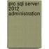 Pro Sql Server 2012 Administration