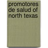 Promotores De Salud Of North Texas door Enisa Arslanagic