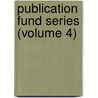 Publication Fund Series (Volume 4) door New-York Historical Society