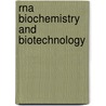 Rna Biochemistry And Biotechnology door Jan Barciszewski