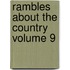 Rambles about the Country Volume 9