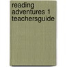 Reading Adventures 1 Teachersguide door Menking